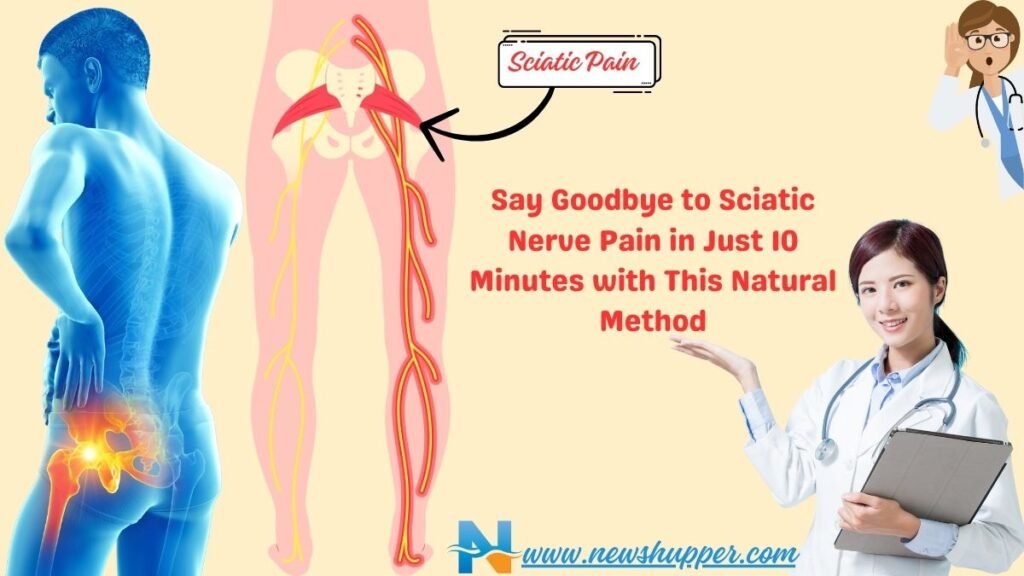 Say Goodbye to Sciatic Nerve Pain in Just 10 Minutes with This Natural Method